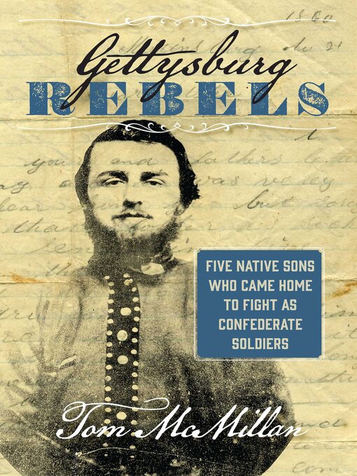Title details for Gettysburg Rebels by Tom McMillan - Available
